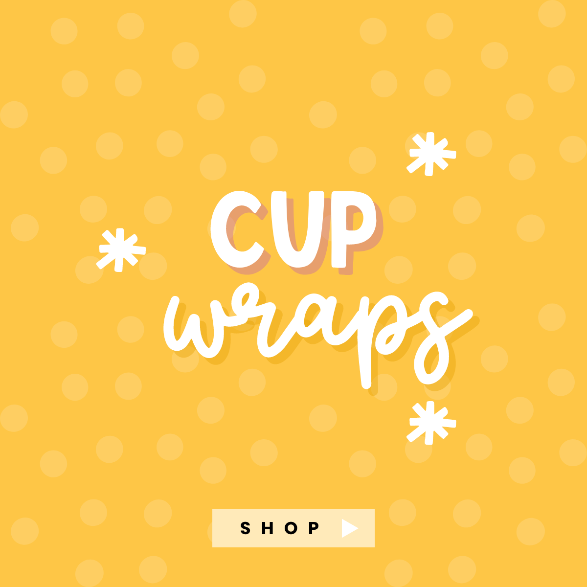 Cup Wraps