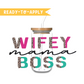 480ml/16oz UV DTF Cup Wrap | Wifey Mama Boss